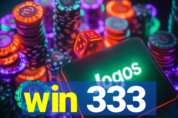 win 333